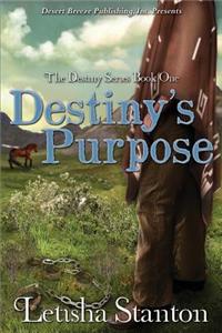 Destiny's Purpose