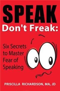 Speak, Don't Freak