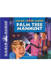 Palm Tree Manhunt (Library Edition): Volume 8