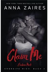 Claim Me - Erobere Mich