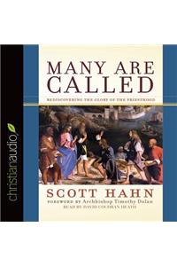 Many Are Called: Rediscovering the Glory of the Priesthood