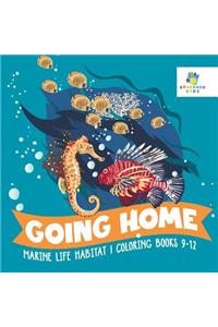 Going Home Marine Life Habitat Coloring Books 9-12