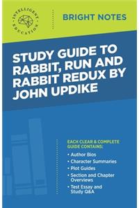 Study Guide to Rabbit Run and Rabbit Redux by John Updike