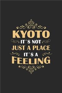 Kyoto Its not just a place its a feeling