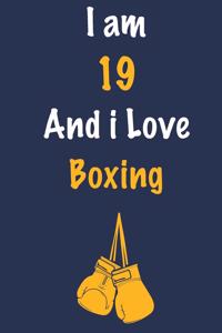 I am 19 And i Love Boxing