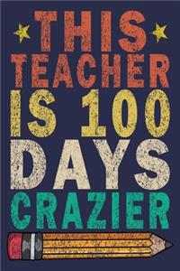This Teacher Is 100 Days Crazier