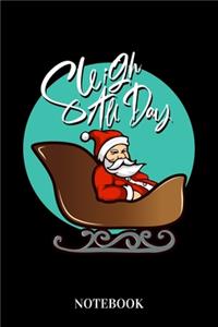 Sleigh All Day Notebook