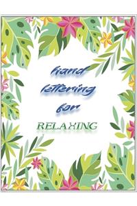 Hand Lettering For Relaxingl