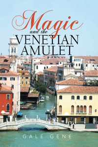 Magic and the Venetian Amulet