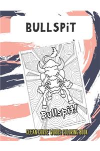 Bullspit Clean Curse Words Coloring Book