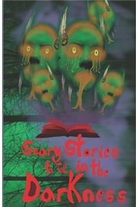 Scary Stories to Tell in the Darkness