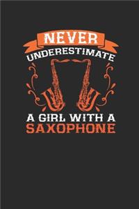 Never Underestimate A Girl With A Saxophone