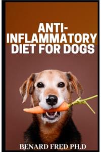 Anti Inflammatory Diet on Dogs