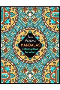 New Pattern MANDALAS Coloring Book For Adult