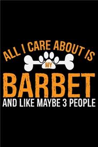 All I Care About Is My Barbet and Like Maybe 3 people