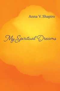 My Spiritual Dreams