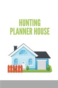 Hunting Planner House