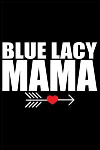Blue Lacy Mama
