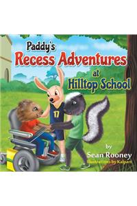 Paddy's Recess Adventures at Hilltop School