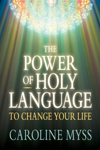 Power of Holy Language to Change Your Life