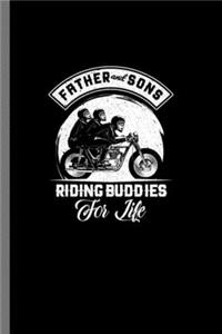 Father and Sons riding Buddies For life