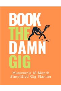 Book The Damn Gig