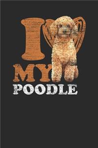 I Love My Poodle