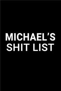 Michael's Shit List