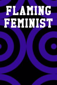 Flaming Feminist