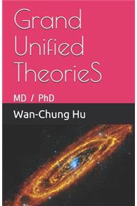 Grand Unified TheorieS