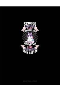 School Nurses Are Fabulous And Magical Like Unicorns Only Better