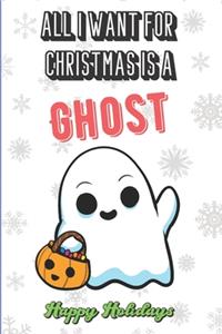 All I Want For Christmas Is A Ghost