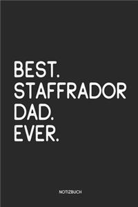 Best Staffrador Dad Ever Notizbuch