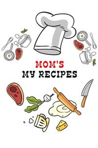 kitchen Notebook "mom's recipes": Recipes Notebook/Journal Gift 120 page, Lined, 6x9 (15.2 x 22.9 cm)