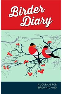 Birder Diary: A Journal for Birdwatching