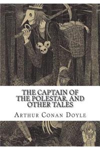 The Captain of the Polestar, and Other Tales