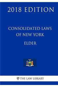 Consolidated Laws of New York - Elder (2018 Edition)