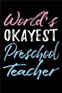 World's Okayest Preschool Teacher