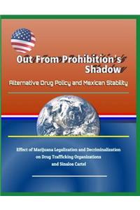 Out from Prohibition's Shadow