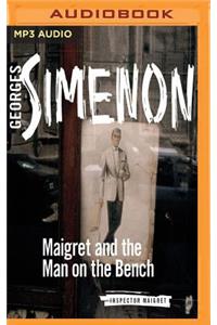 Maigret and the Man on the Bench