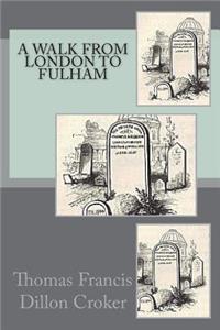 A Walk from London to Fulham