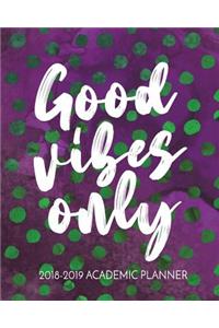 Good Vibes Only
