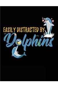 Easily Distracted by Dolphins