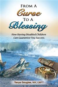 From a curse to a blessing