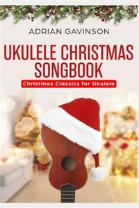 Ukulele Christmas Songbook