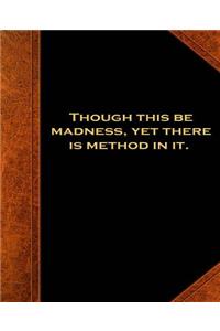 Shakespeare Quote Madness Method School Composition Book 130 Pages