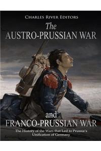 Austro-Prussian War and Franco-Prussian War