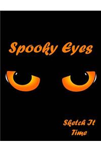 Spooky Eyes Skech It Time