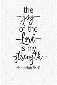 The Joy of the Lord Is My Strength