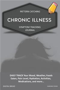 Chronic Illness - Pattern Catching, Symptom Tracking Journal
